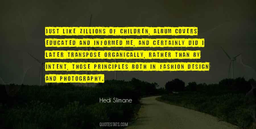 Hedi Slimane Quotes #199620