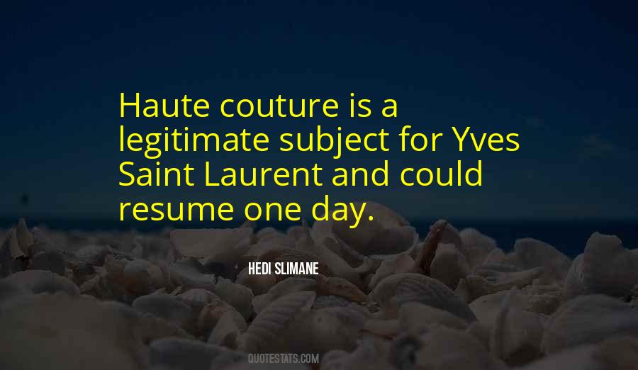 Hedi Slimane Quotes #980512