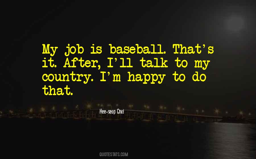 Hee-seop Choi Quotes #1352313 Hee-seop Choi Quotes #1352313