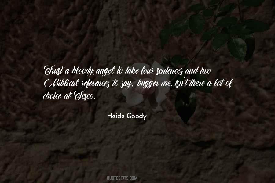 Heide Goody Quotes #402507