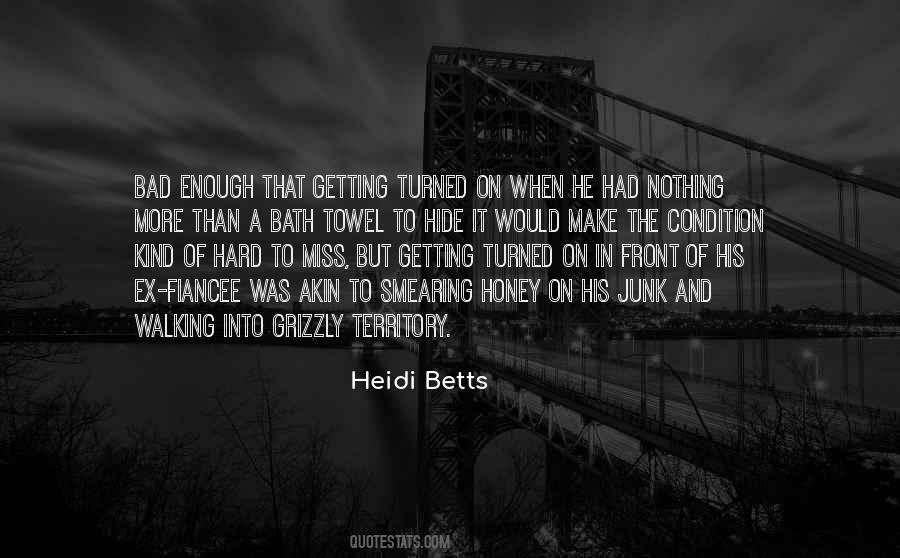 Heidi Betts Quotes #1695129