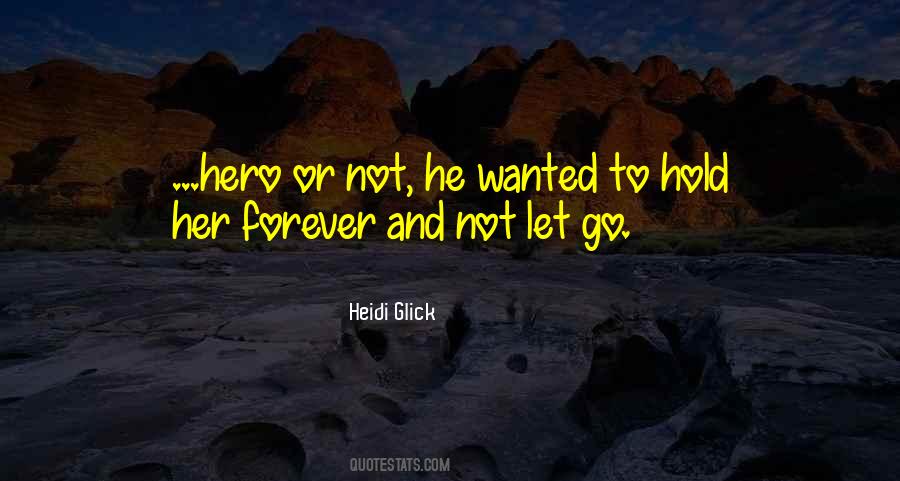 Heidi Glick Quotes #1281840