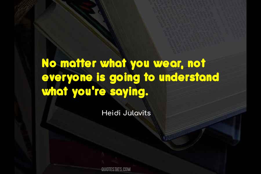 Heidi Julavits Quotes #715360