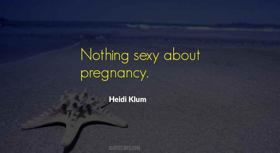 Heidi Klum Quotes #1871047