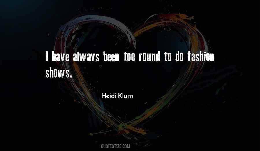 Heidi Klum Quotes #447986