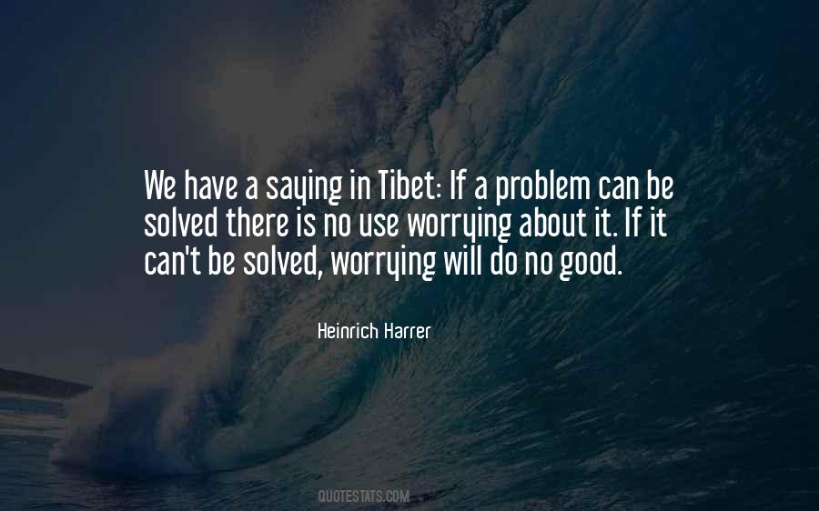 Heinrich Harrer Quotes #1665569