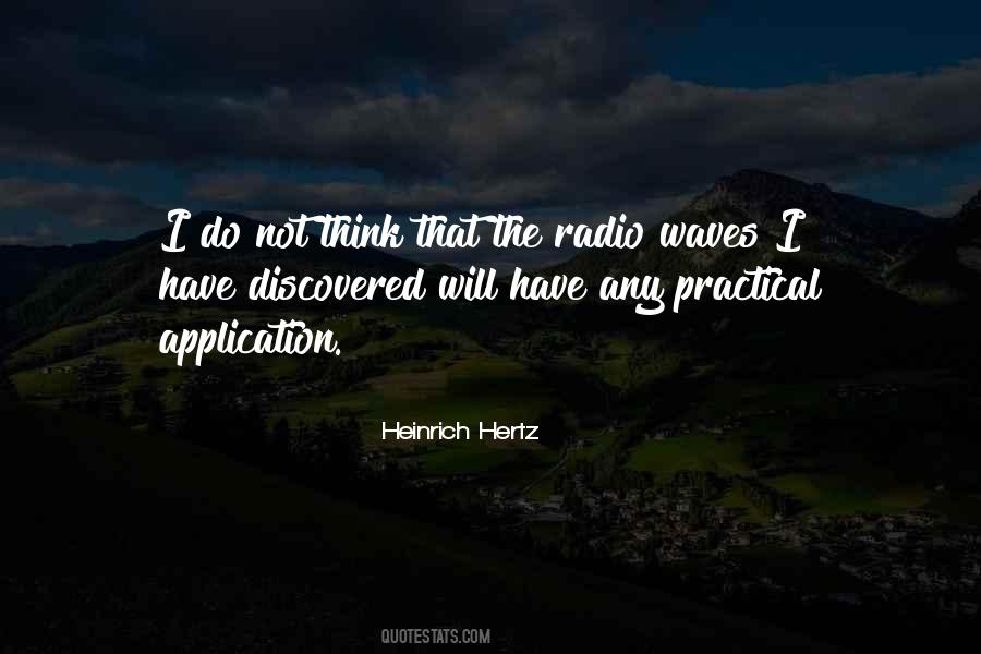 Heinrich Hertz Quotes #1396529