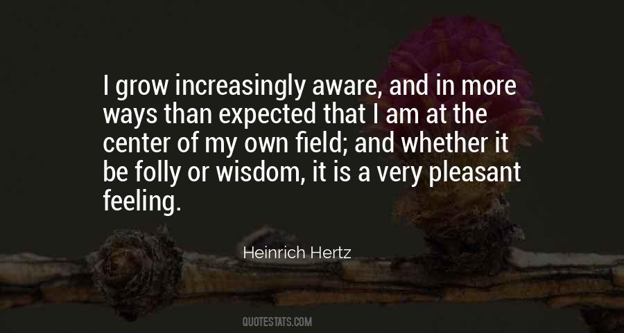 Heinrich Hertz Quotes #1700869