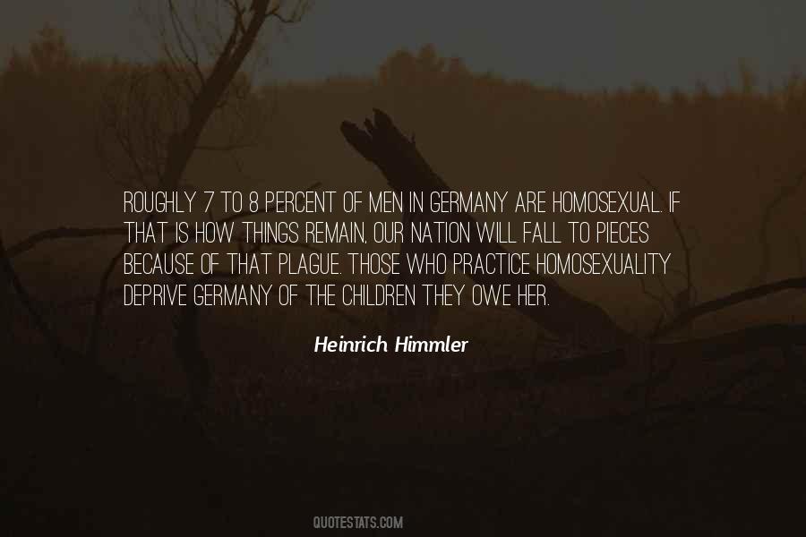 Heinrich Himmler Quotes #1618914