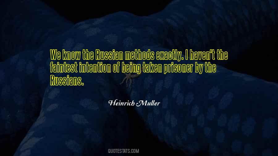 Heinrich Muller Quotes #1663166 Heinrich Muller Quotes #1663166