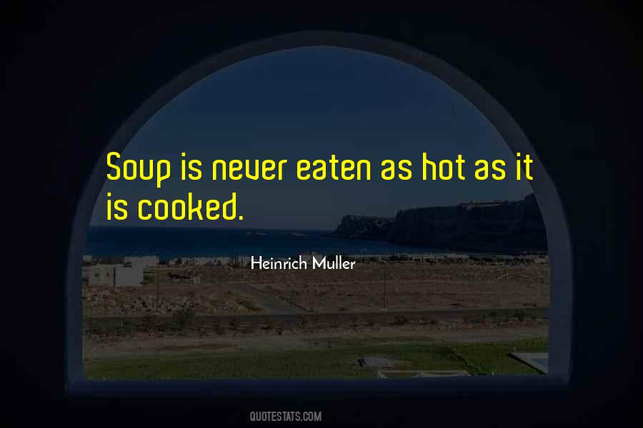 Heinrich Muller Quotes #235062