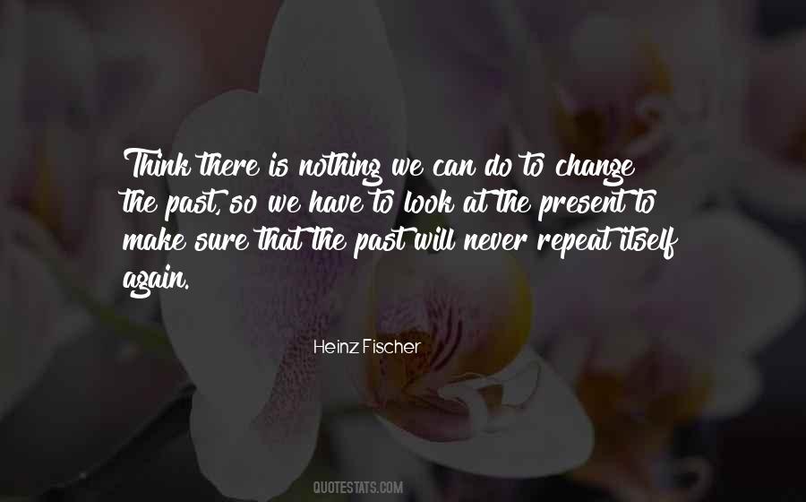 Heinz Fischer Quotes #157501