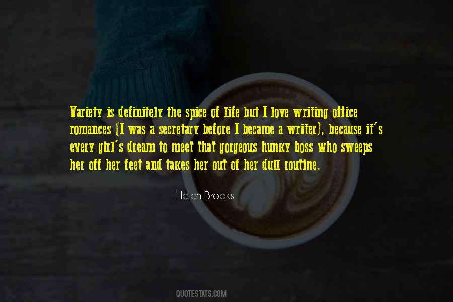 Helen Brooks Quotes #287410