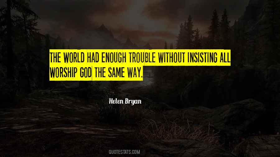 Helen Bryan Quotes #304978