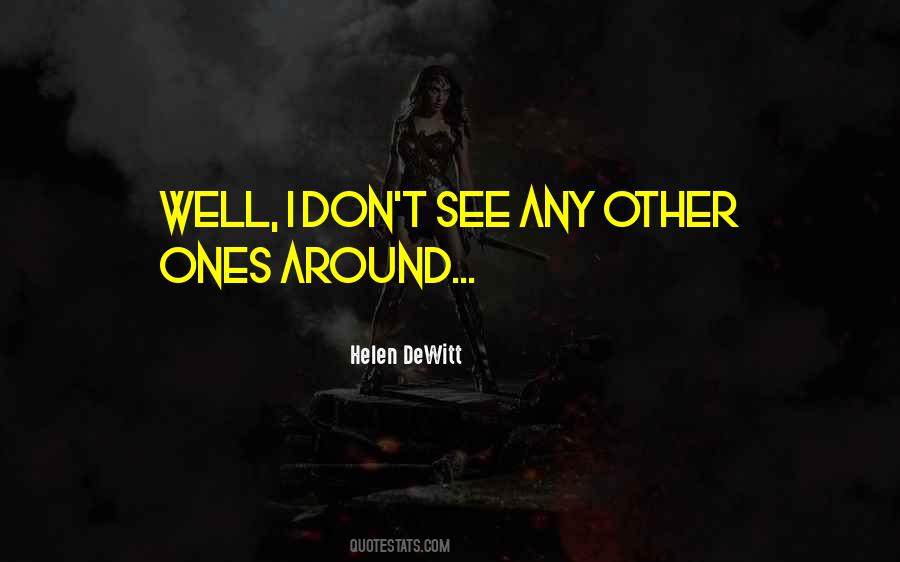 Helen DeWitt Quotes #378772