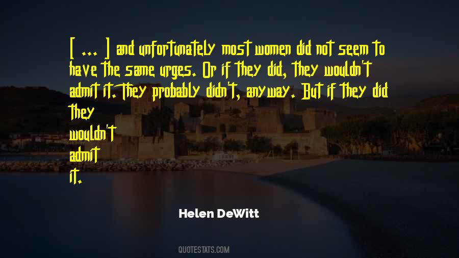 Helen DeWitt Quotes #56336