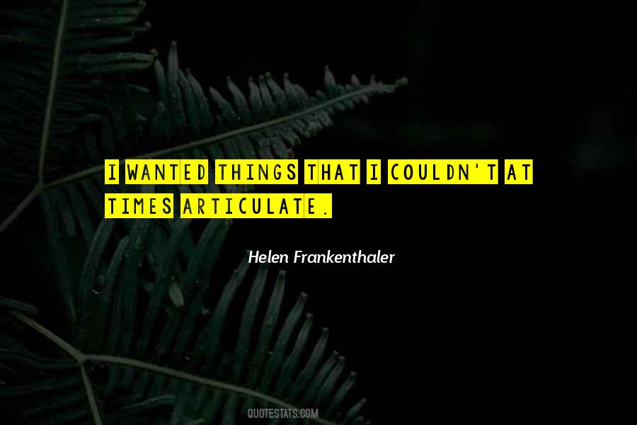 Helen Frankenthaler Quotes #1203785