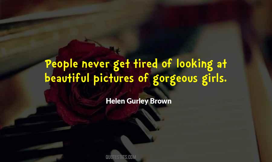 Helen Gurley Brown Quotes #1314462