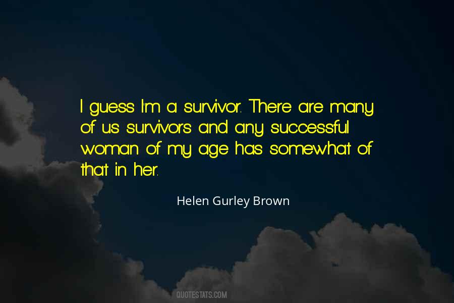 Helen Gurley Brown Quotes #1574042
