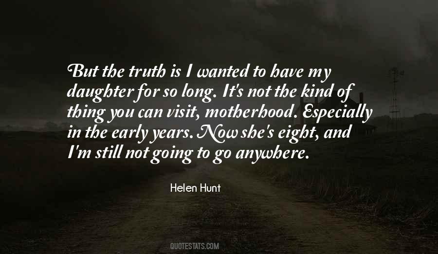 Helen Hunt Quotes #1178162