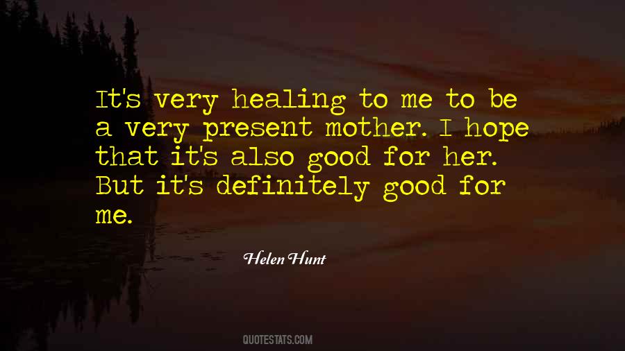 Helen Hunt Quotes #1205787