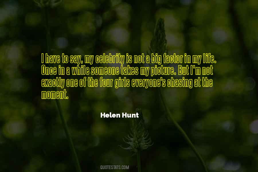 Helen Hunt Quotes #638303