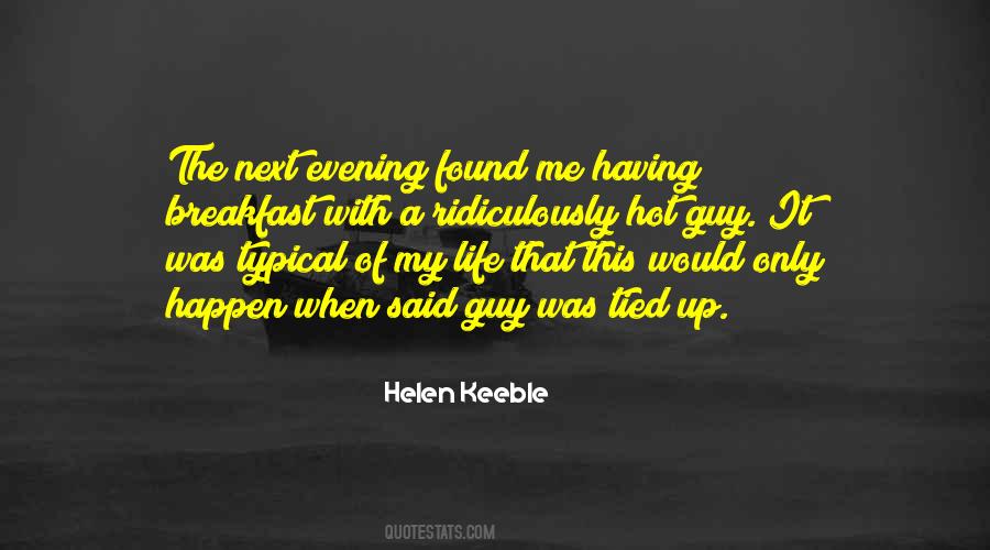 Helen Keeble Quotes #1494046