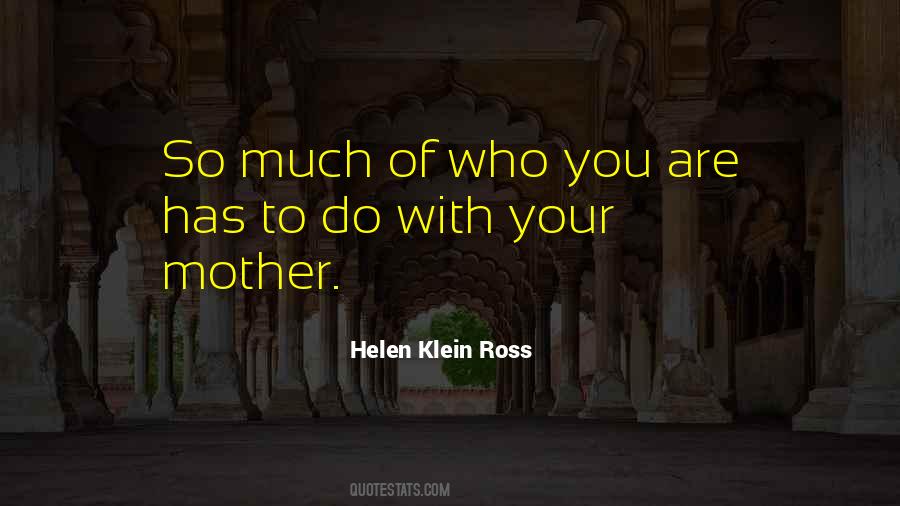 Helen Klein Ross Quotes #1247817