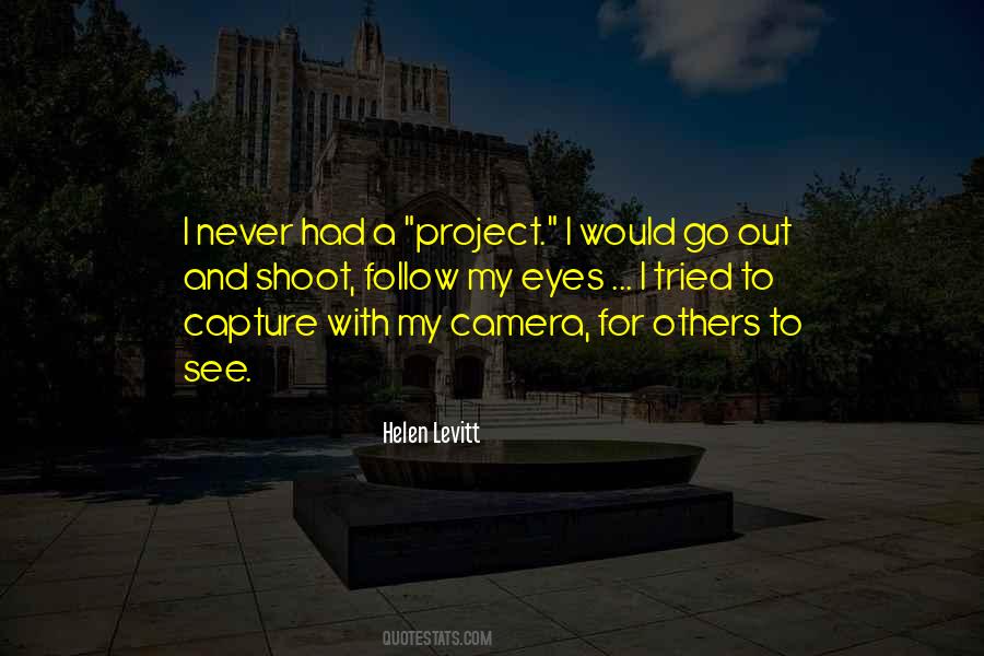 Helen Levitt Quotes #1536850