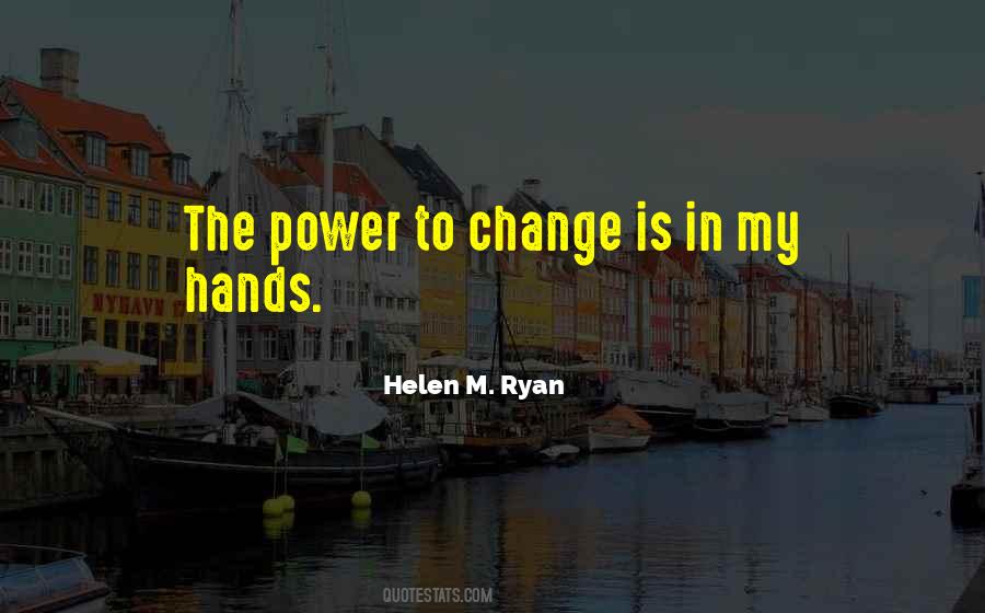 Helen M. Ryan Quotes #919203