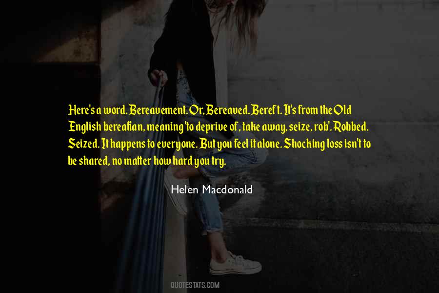 Helen Macdonald Quotes #1526212