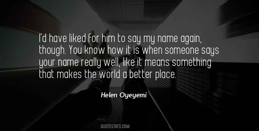 Helen Oyeyemi Quotes #1281063