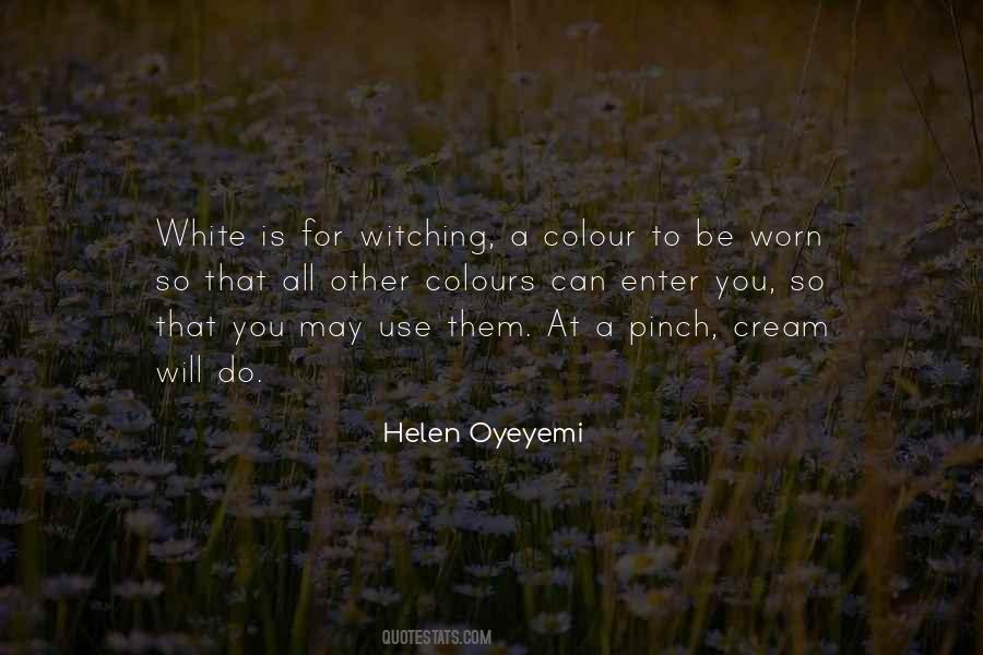 Helen Oyeyemi Quotes #158595
