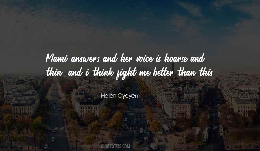 Helen Oyeyemi Quotes #318333