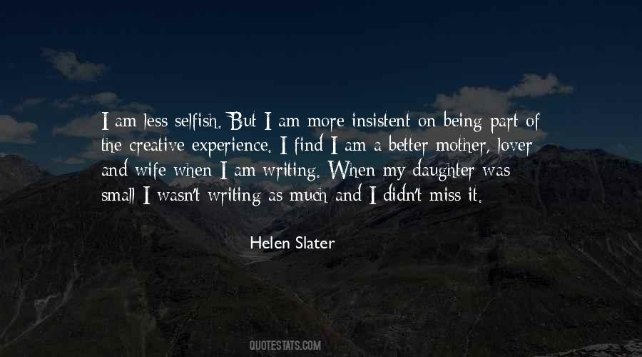 Helen Slater Quotes #470035