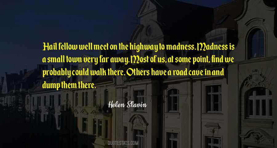 Helen Slavin Quotes #1361677