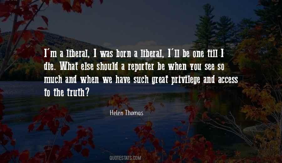 Helen Thomas Quotes #1305838