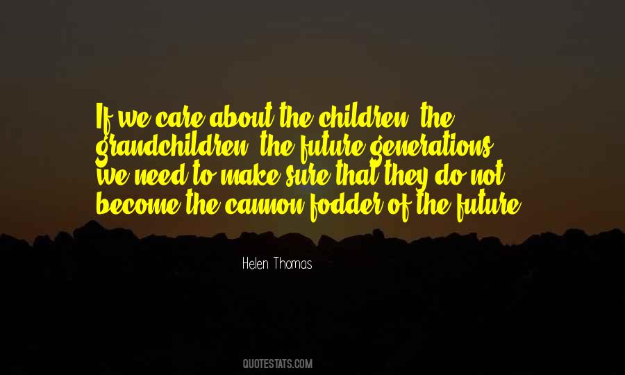 Helen Thomas Quotes #710181