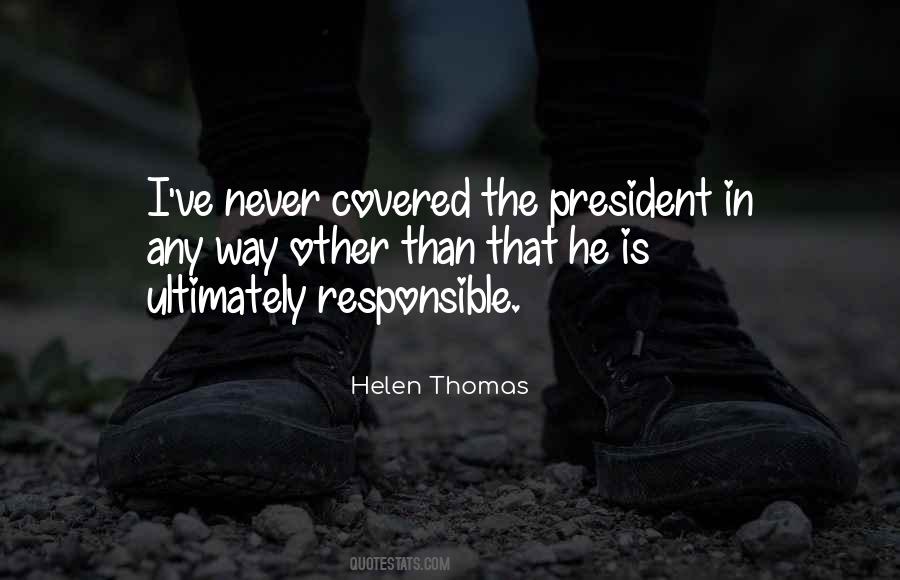 Helen Thomas Quotes #998972