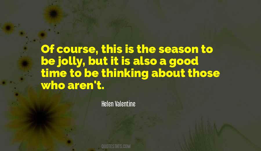 Helen Valentine Quotes #738546