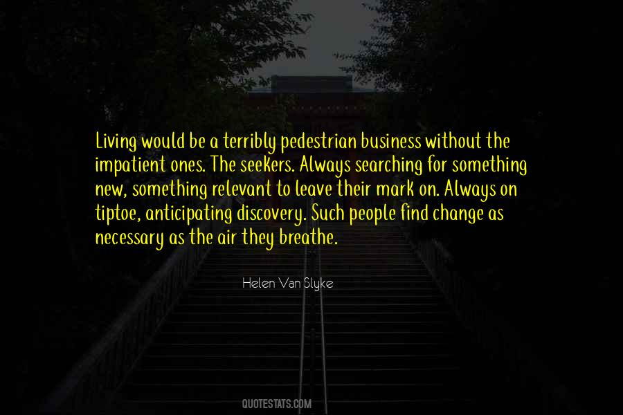 Helen Van Slyke Quotes #1072939