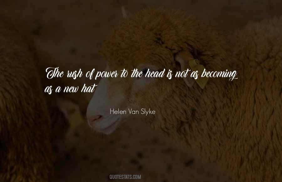 Helen Van Slyke Quotes #841986