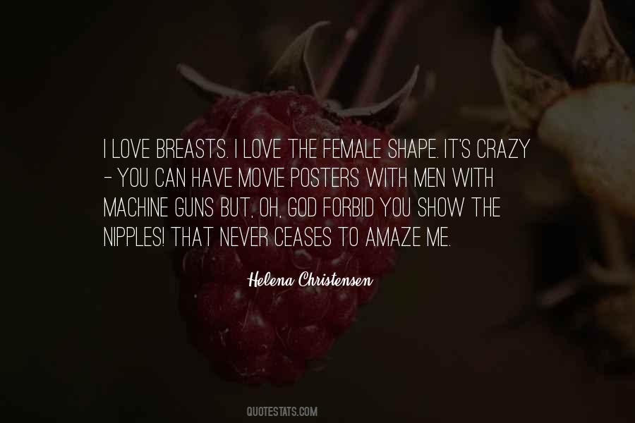 Helena Christensen Quotes #154082