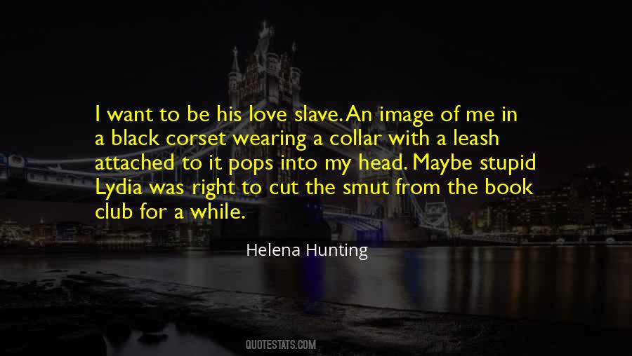 Helena Hunting Quotes #1281829