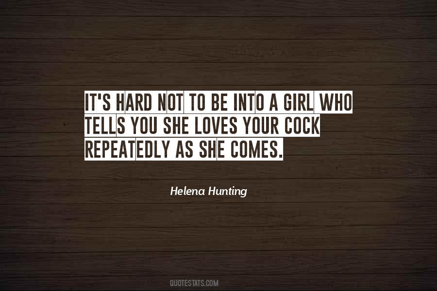 Helena Hunting Quotes #1572362