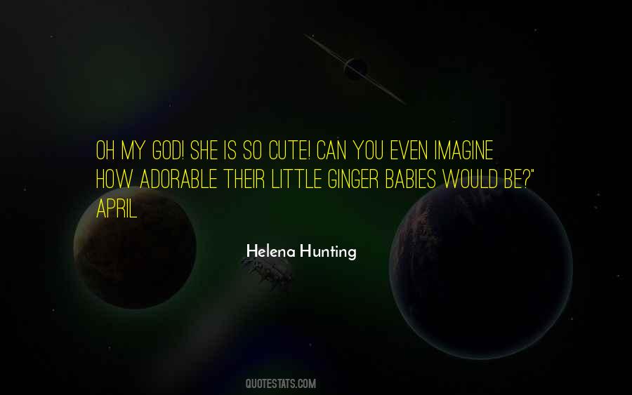 Helena Hunting Quotes #1719671