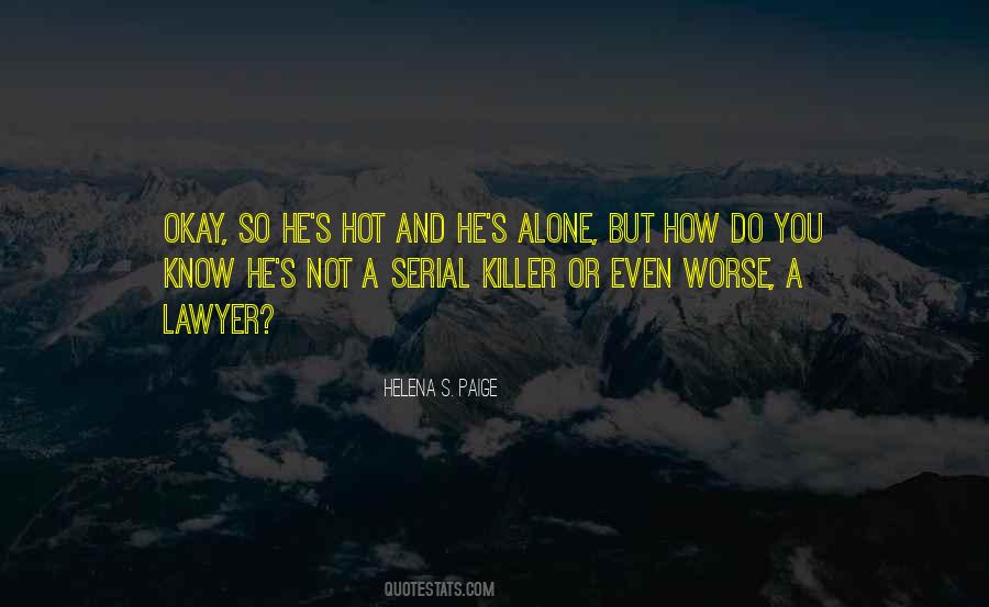 Helena S. Paige Quotes #461623