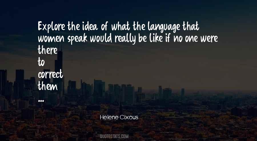 Helene Cixous Quotes #1387121