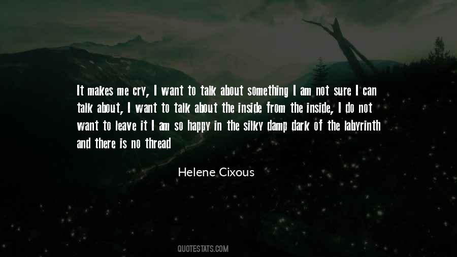 Helene Cixous Quotes #1538291