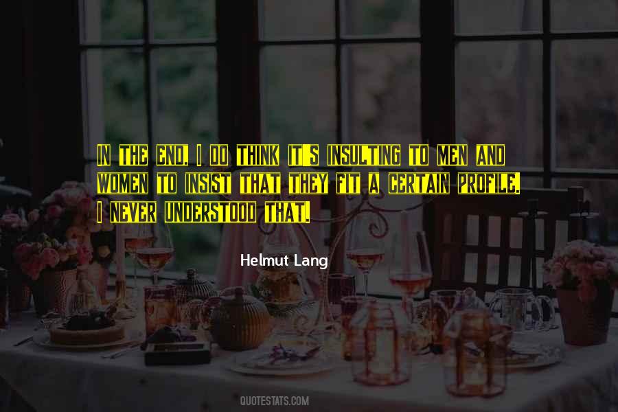 Helmut Lang Quotes #110012